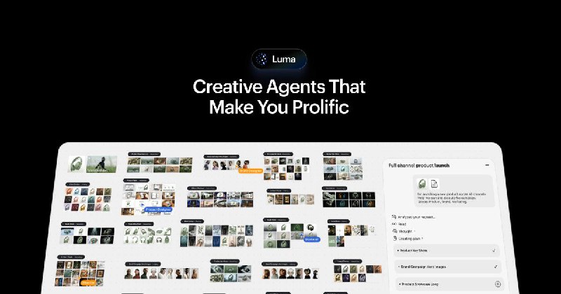 Creative agents that make you prolific | Luma